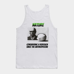 Nature: Considering a Redesign Since the Anthropocene Tank Top